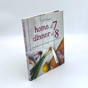 Kochbuch „home at 7 dinner at 8“ von Sophie Wright