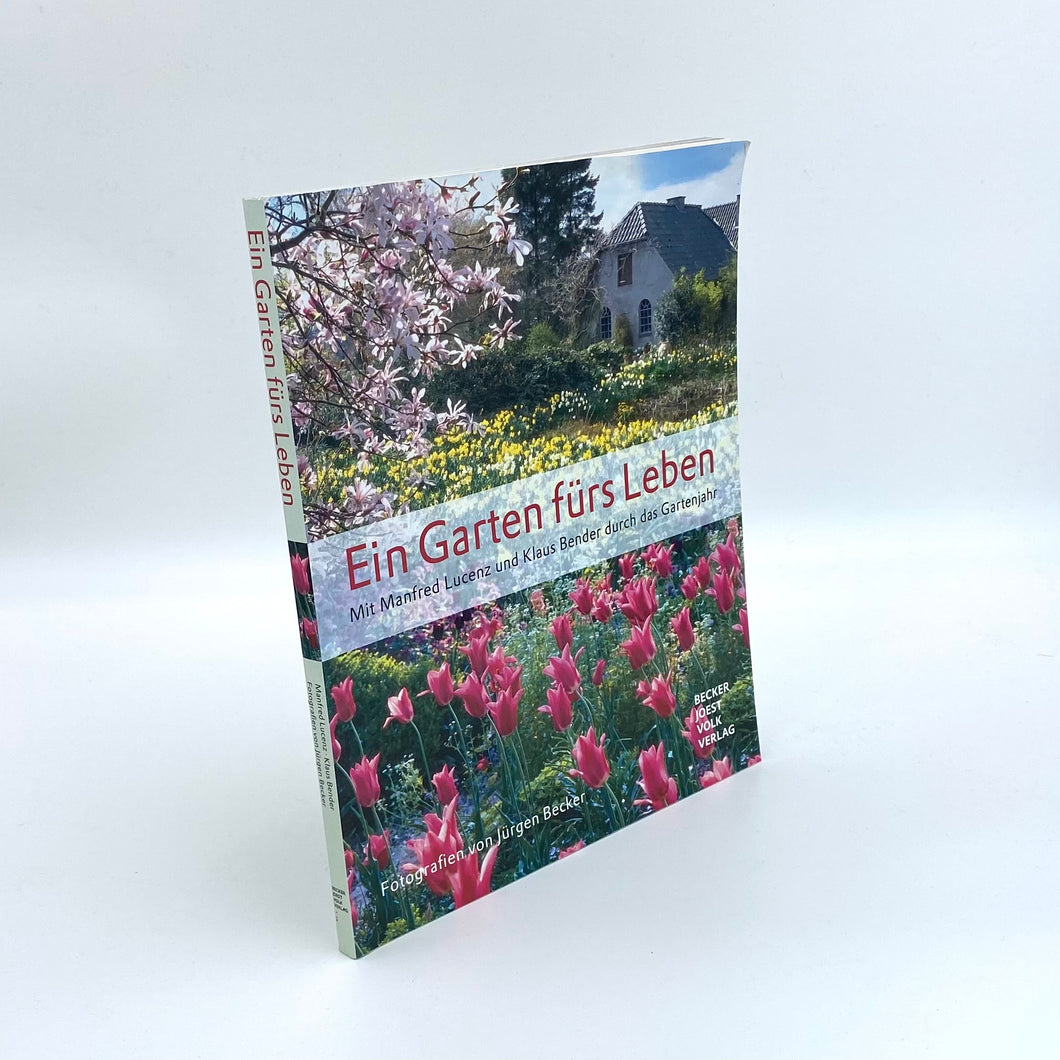 Buch „Ein Garten fürs Leben“ von Manfred Lucenz