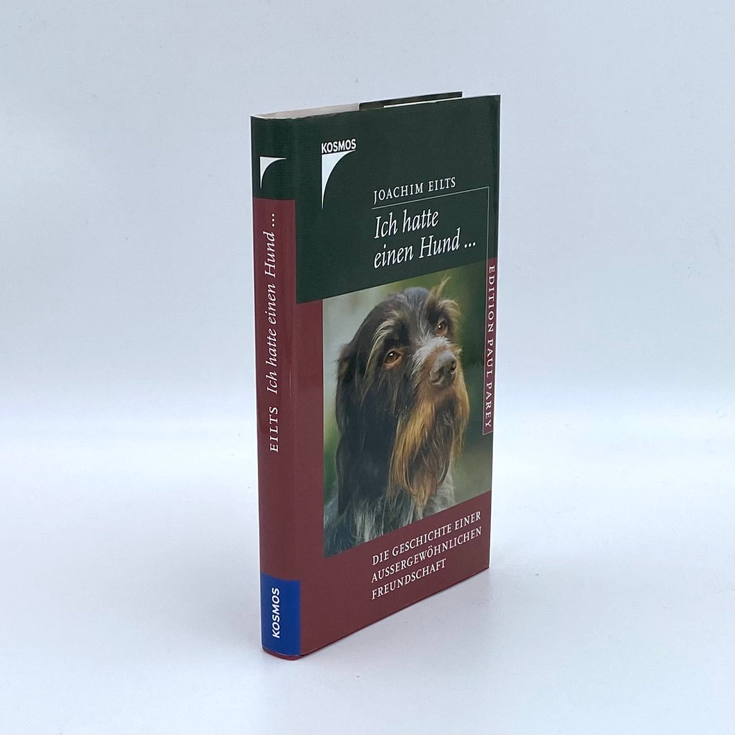 Buch „Ich hatte einen Hund ...“ von Joachim Eilts